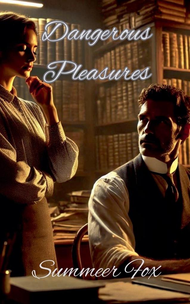 Dangerous Pleasures