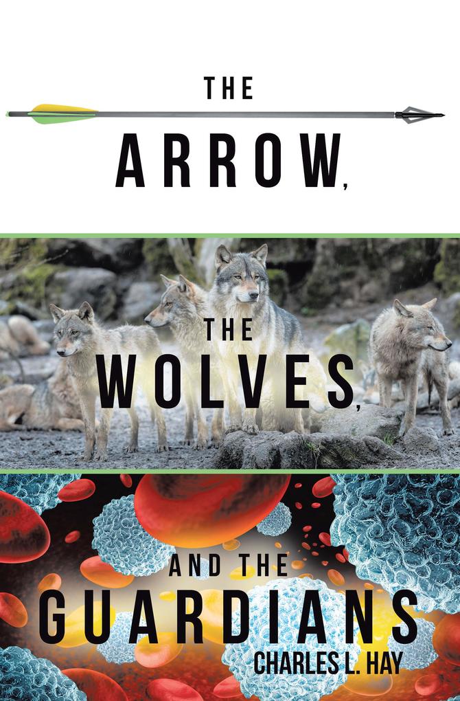 The Arrow the Wolves and the Guardians