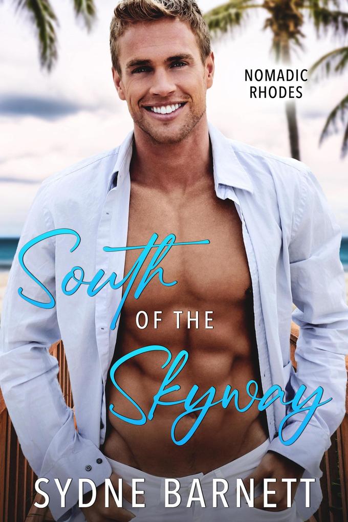 South of The Skyway (Nomadic Rhodes)