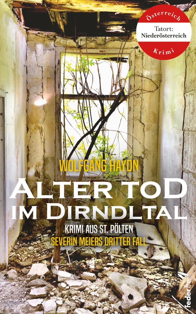 Alter Tod im Dirndltal: Österreich-Krimi