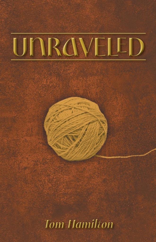 Unraveled