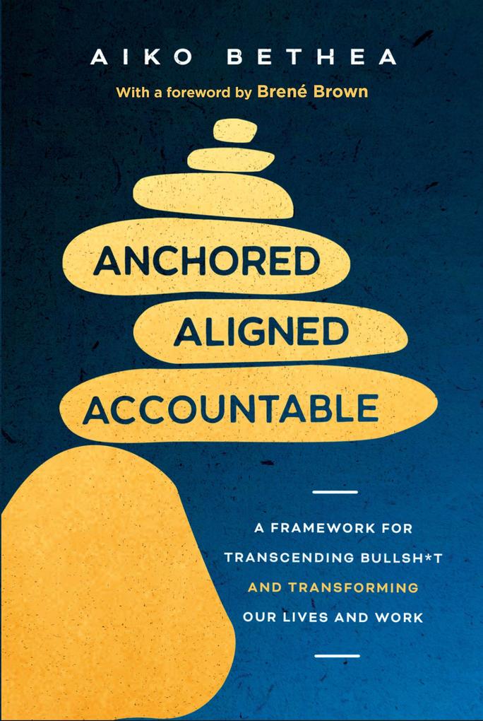 Anchored Aligned Accountable