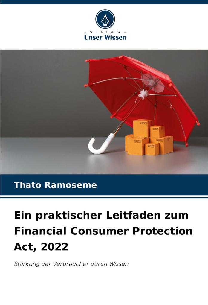 Ein praktischer Leitfaden zum Financial Consumer Protection Act 2022