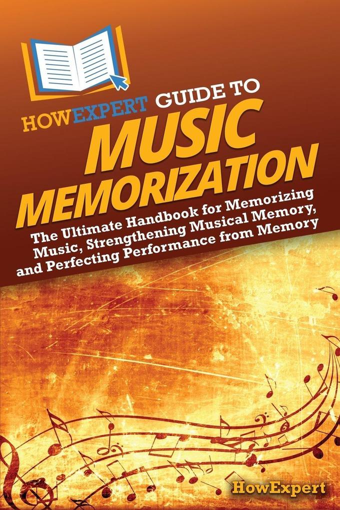 HowExpert Guide to Music Memorization