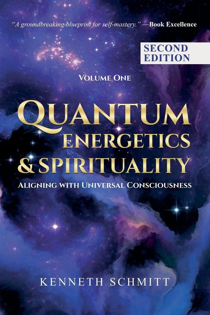 Quantum Energetics and Spirituality Volume 1