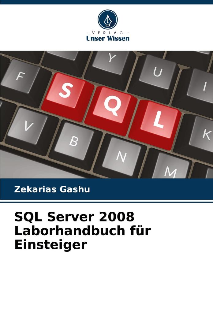 SQL Server 2008 Laborhandbuch für Einsteiger