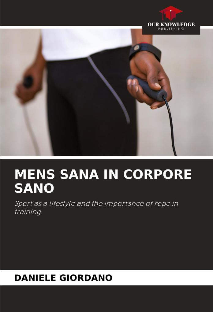 MENS SANA IN CORPORE SANO