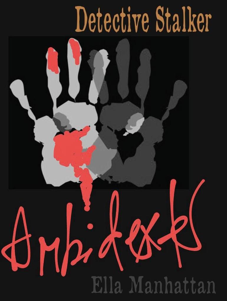 Ambidexter (Detective Stalker #1)