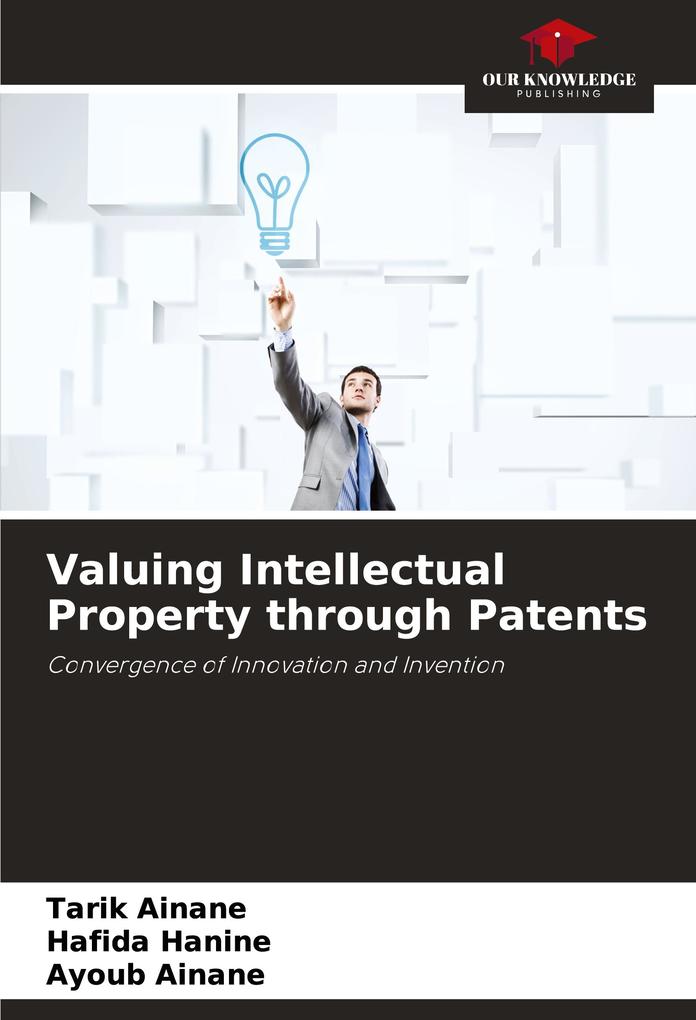 Valuing Intellectual Property through Patents