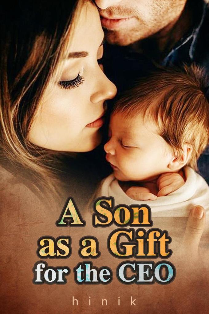 A Son as a Gift for the CEO