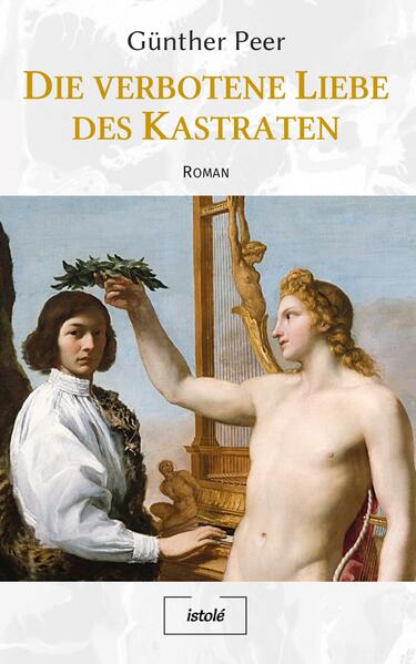 Die verbotene Liebe des Kastraten