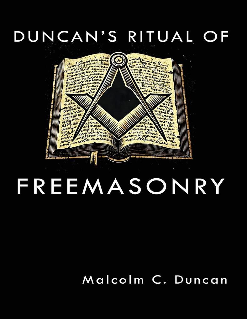 Duncan's Ritual of Freemasonry