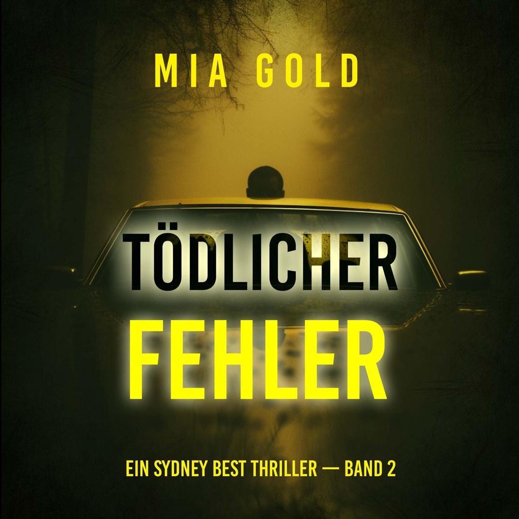 Tödlicher Fehler (Ein Sydney Best Thriller Band 2)