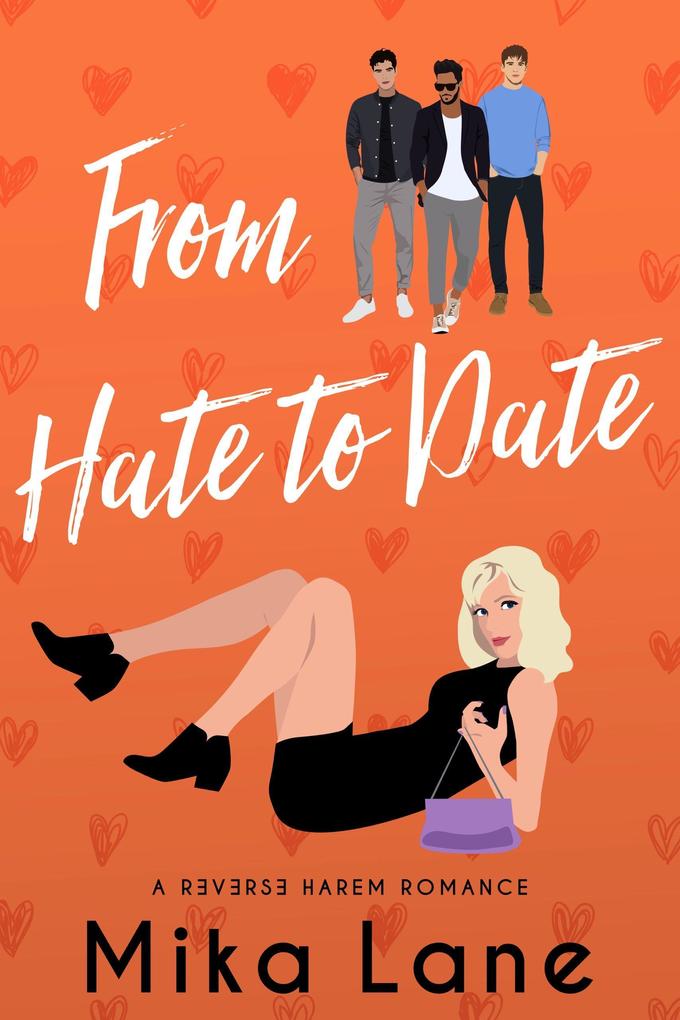 From Hate to Date (The Me to We Reverse Harem Romances #2)