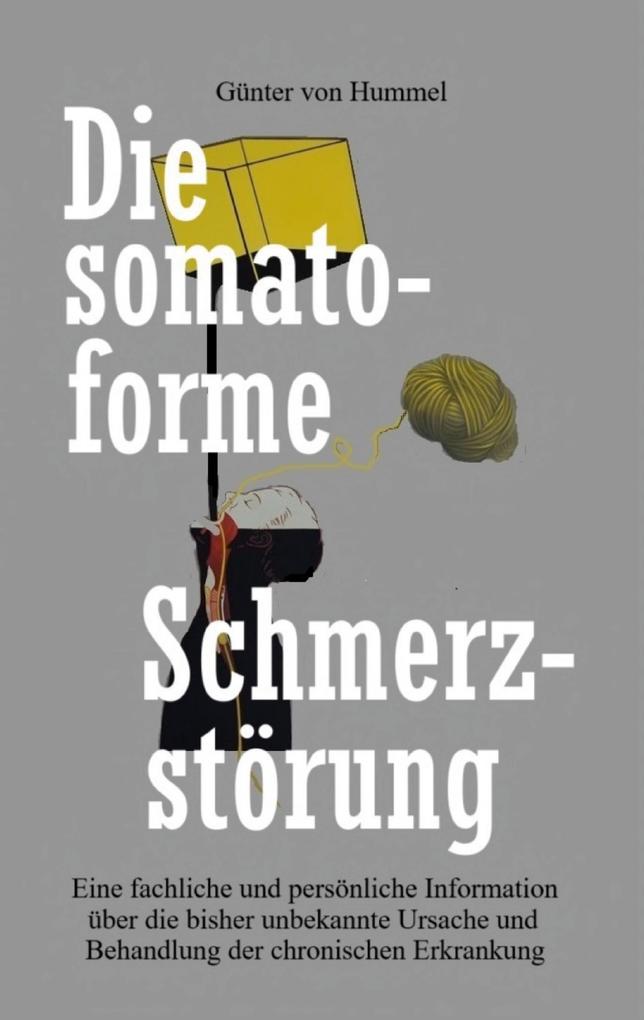 Die somatoforme Schmerzstörung