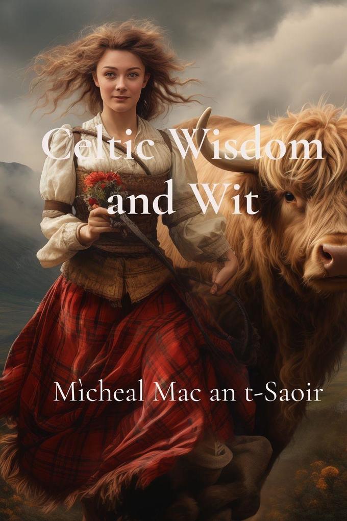 Celtic Wisdom and Wit