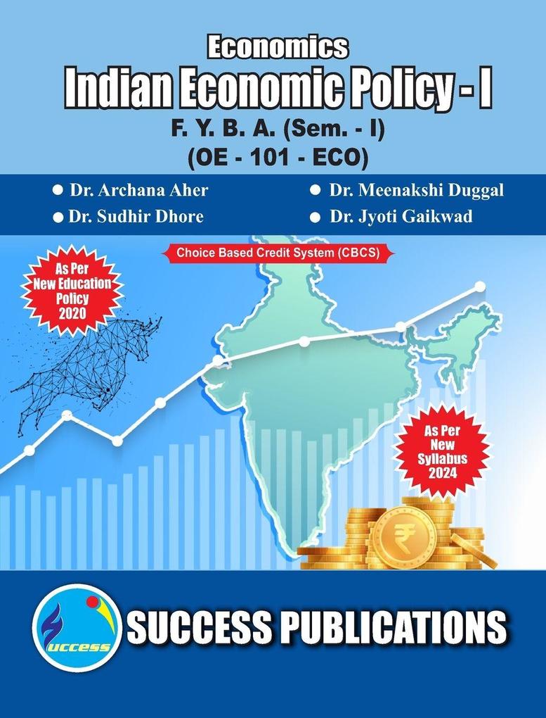 Indian Economic Policy - I(F.Y.B.ASem.-I) SPPU-Text(English)