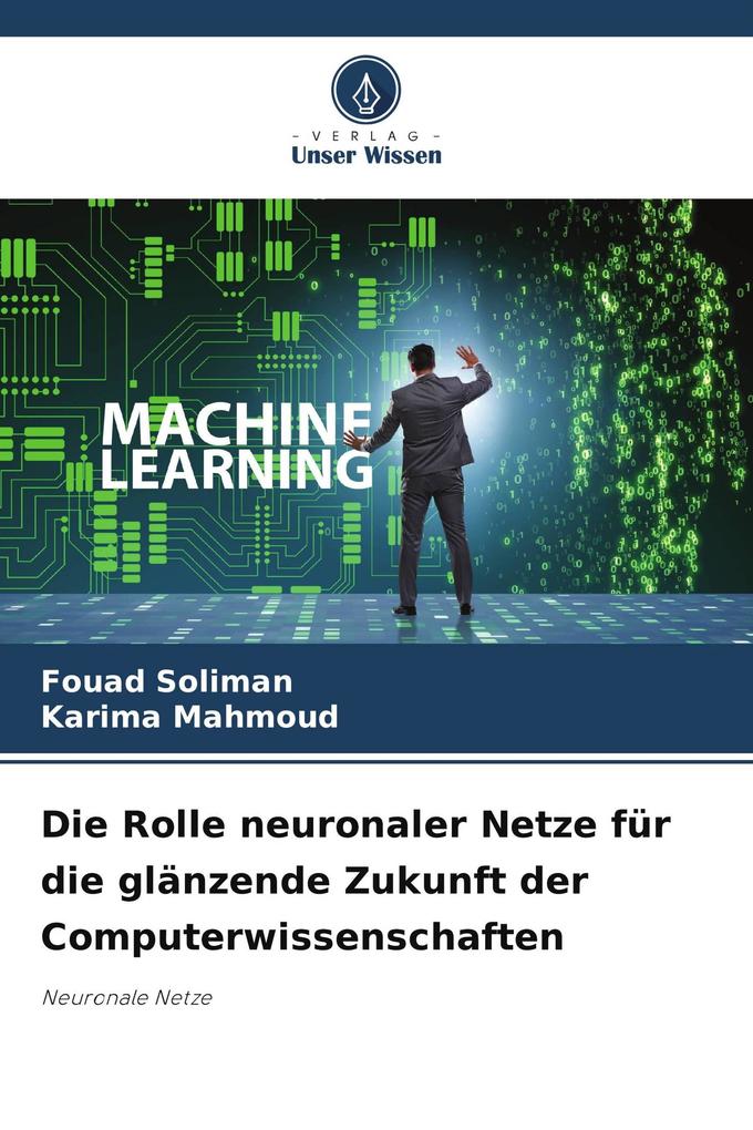 Die Rolle neuronaler Netze für die glänzende Zukunft der Computerwissenschaften