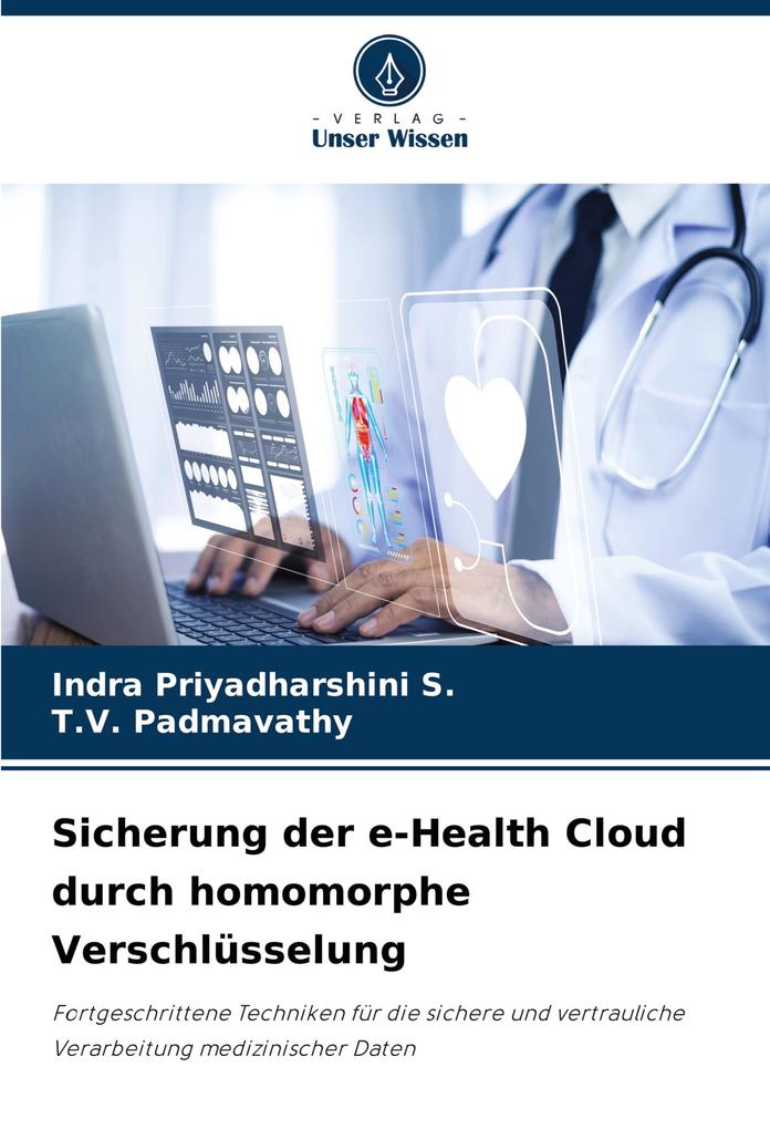 Sicherung der e-Health Cloud durch homomorphe Verschlüsselung