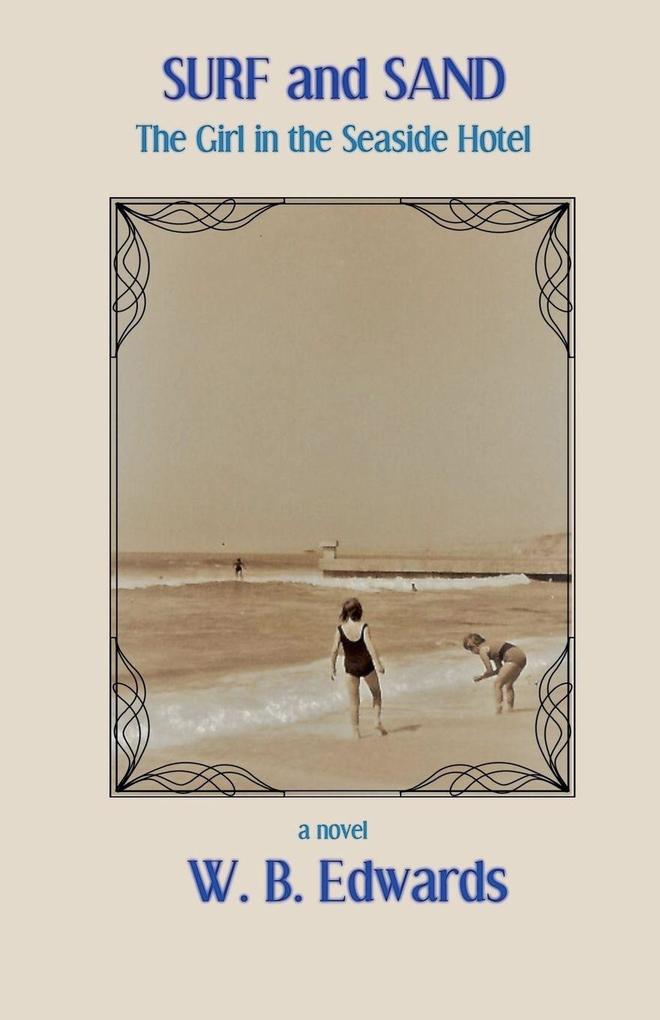 Surf and Sand The Girl In The Seaside Hotel