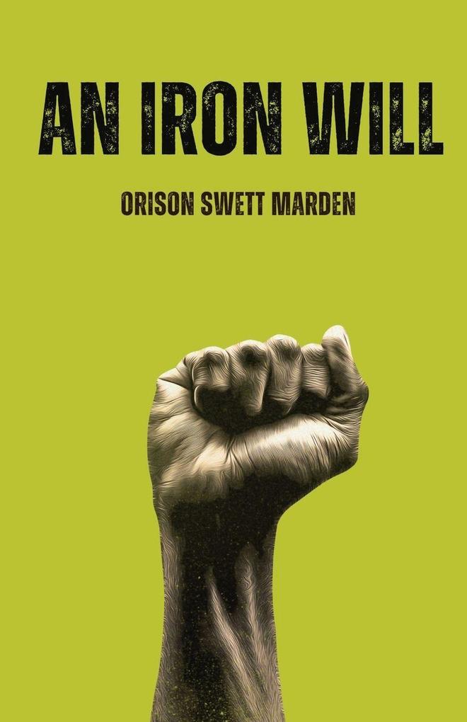 An lron Will