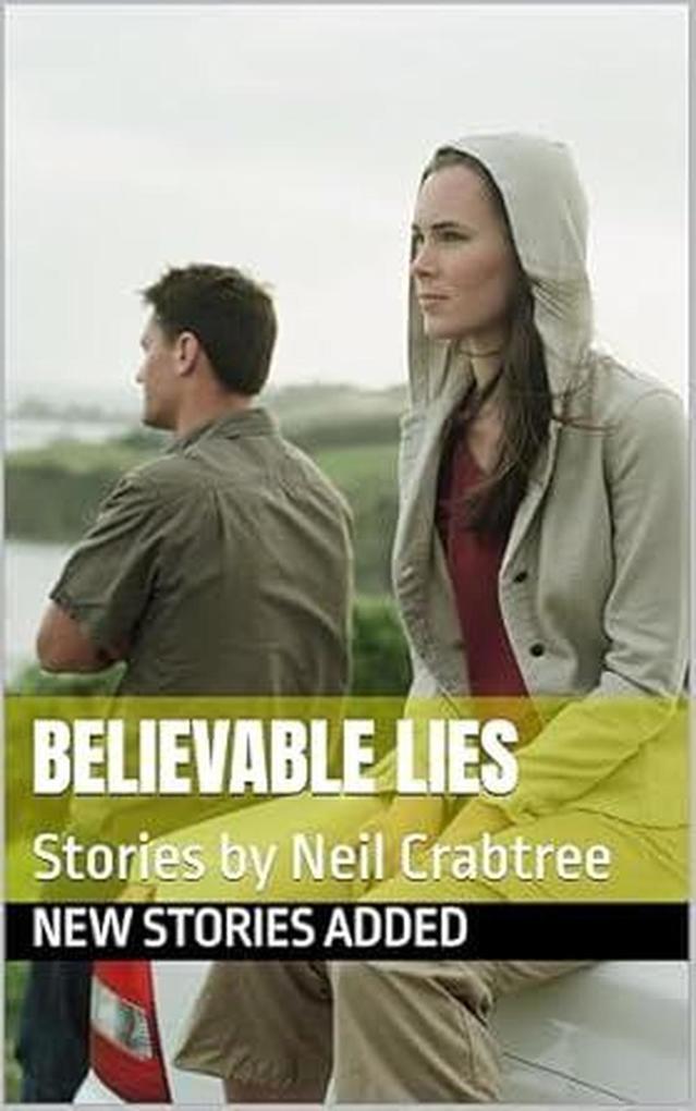 Believable Lies: New Stories Added