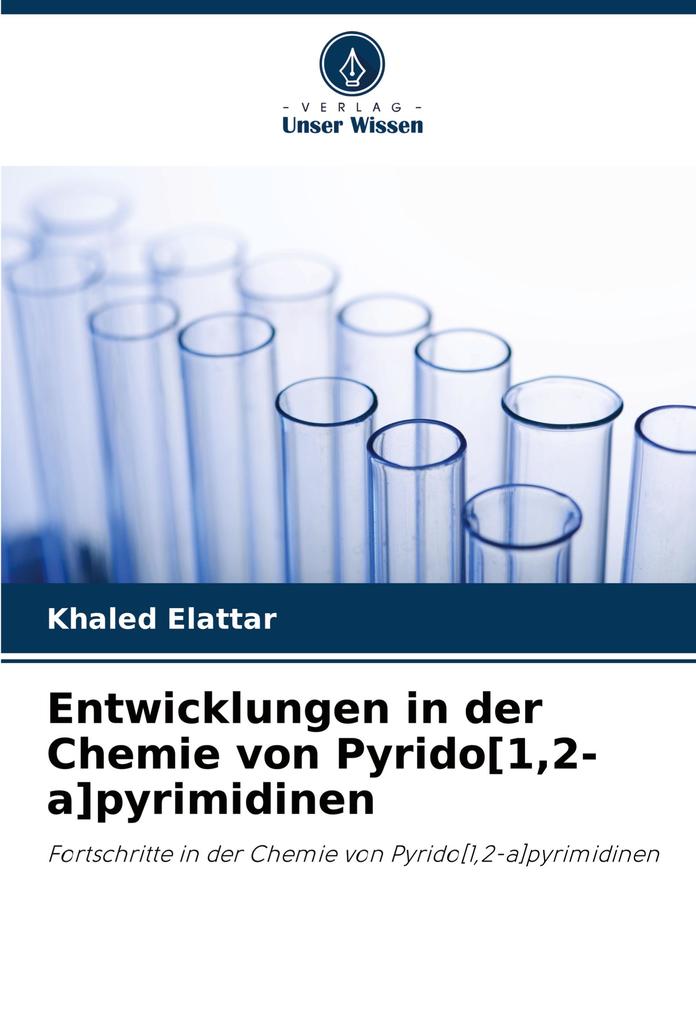Entwicklungen in der Chemie von Pyrido[12-a]pyrimidinen