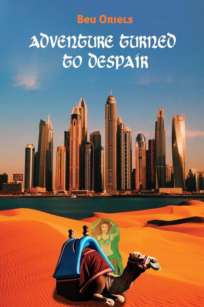 Adventure Turned to Despair