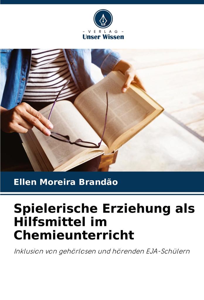 Spielerische Erziehung als Hilfsmittel im Chemieunterricht