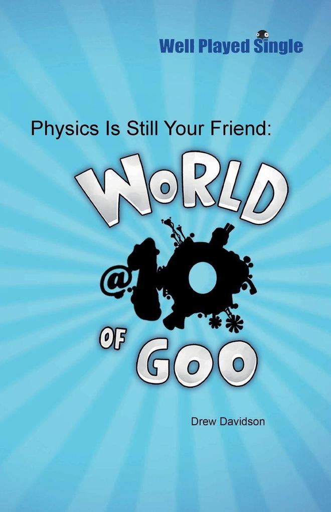 Physics Is Still Your Friend