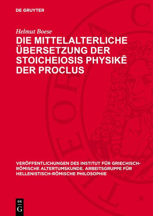Die mittelalterliche Übersetzung der Stoicheiosis physik der Proclus