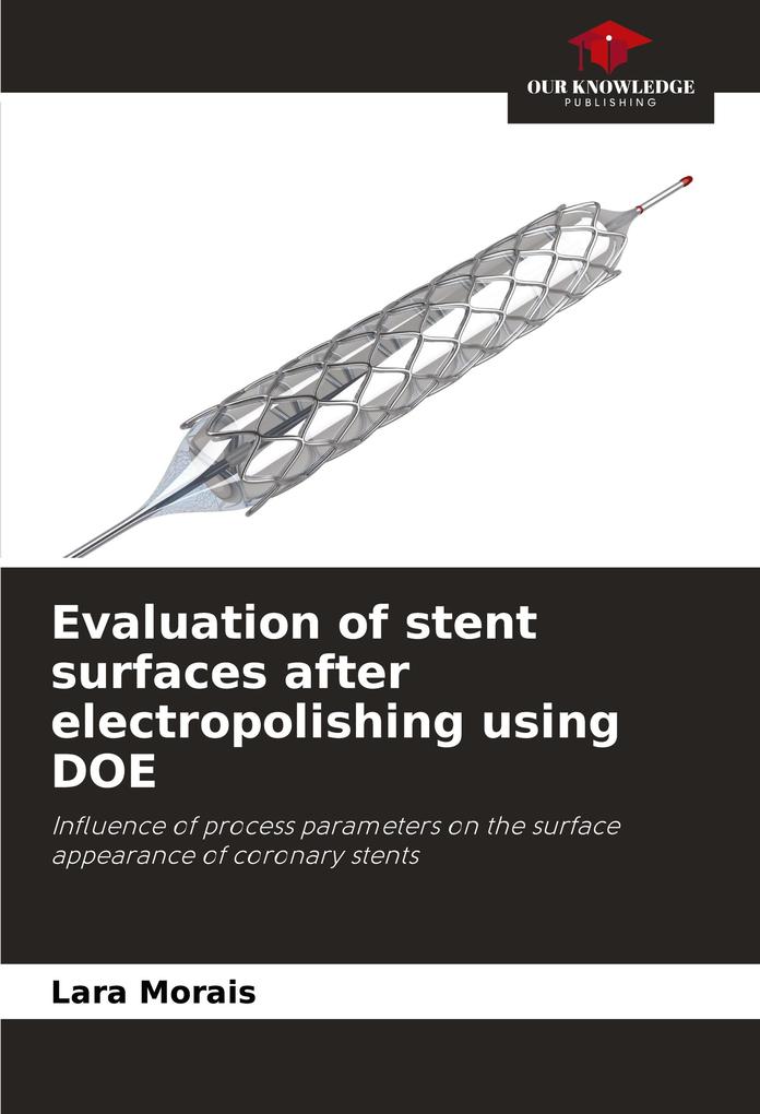 Evaluation of stent surfaces after electropolishing using DOE