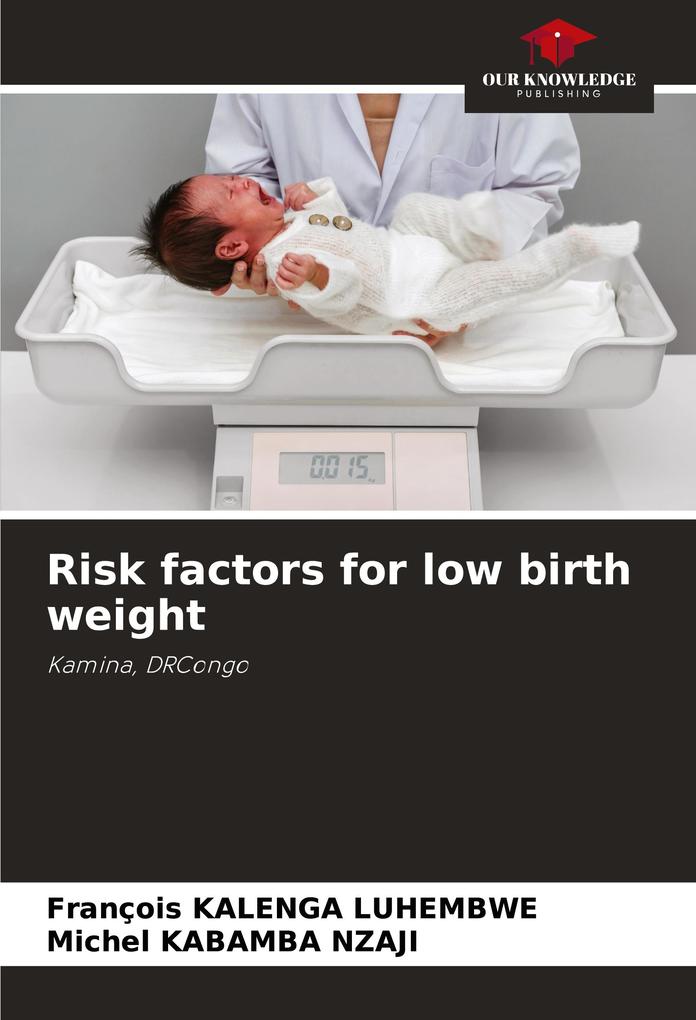 Risk factors for low birth weight