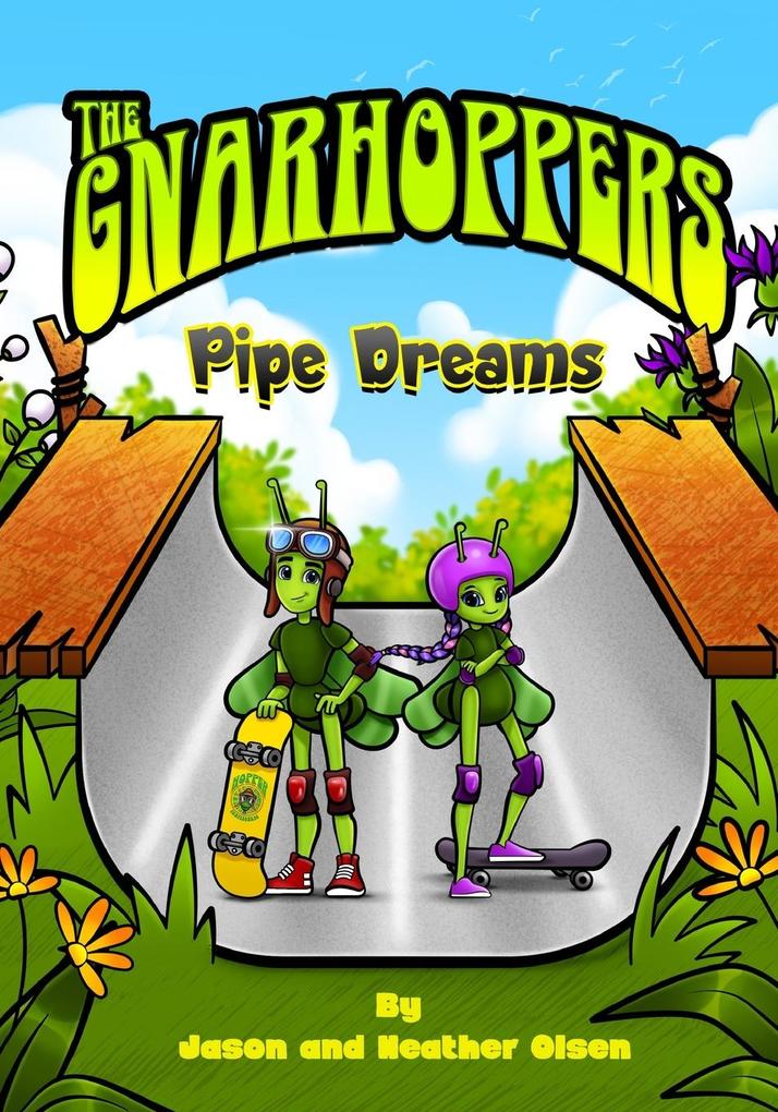Gnarhoppers 'Pipe Dreams'