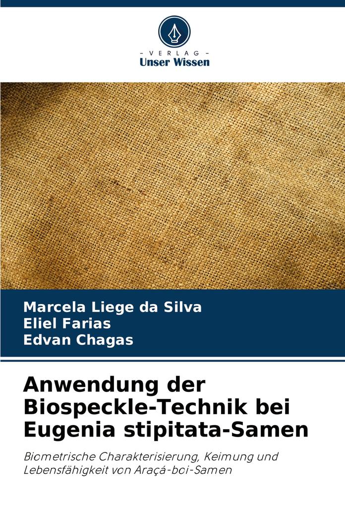 Anwendung der Biospeckle-Technik bei Eugenia stipitata-Samen