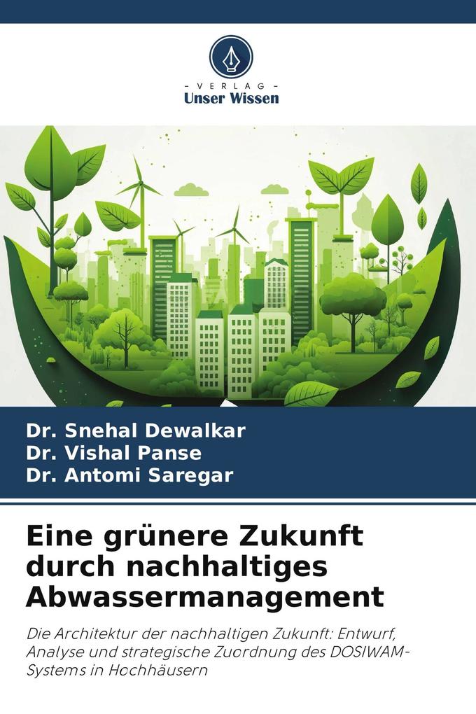 Eine grünere Zukunft durch nachhaltiges Abwassermanagement