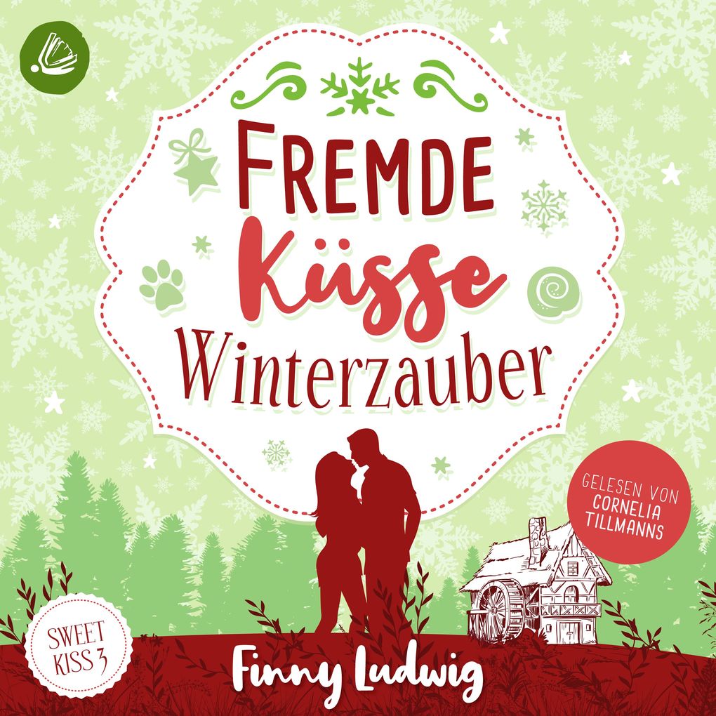 Fremde Küsse Winterzauber (Sweet Kiss Band 3)