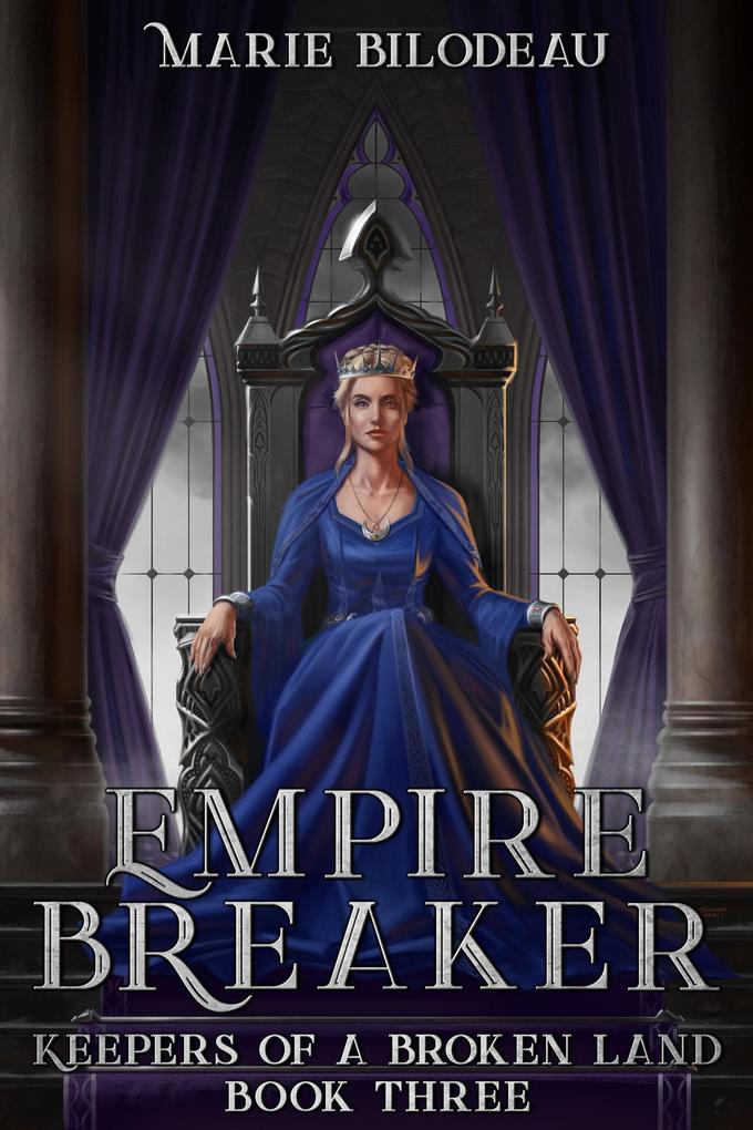 Empire Breaker (Keepers of a Broken Land #3)