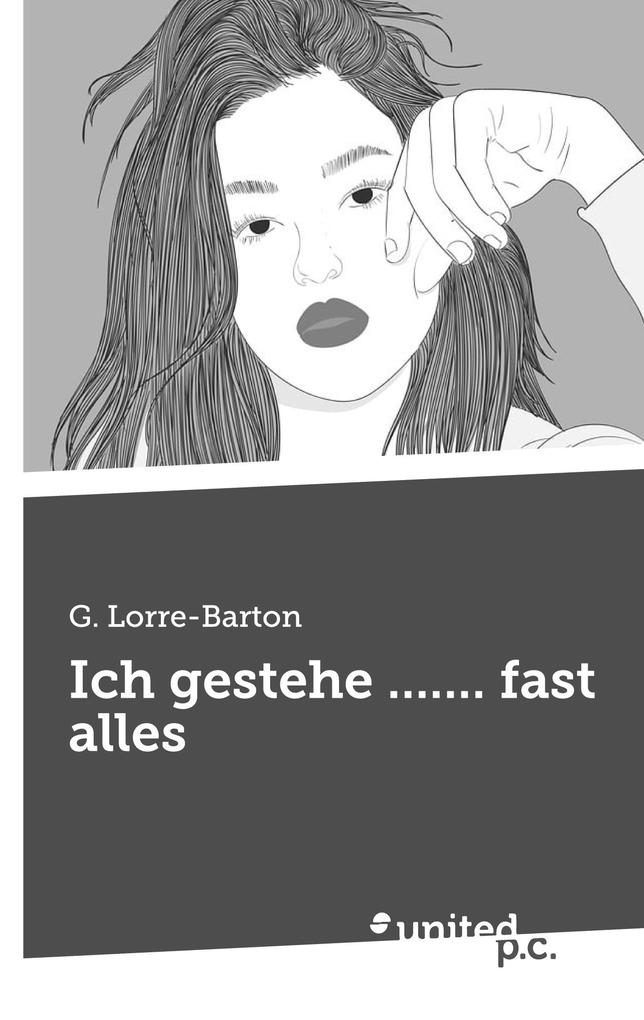 Ich gestehe ....... fast alles