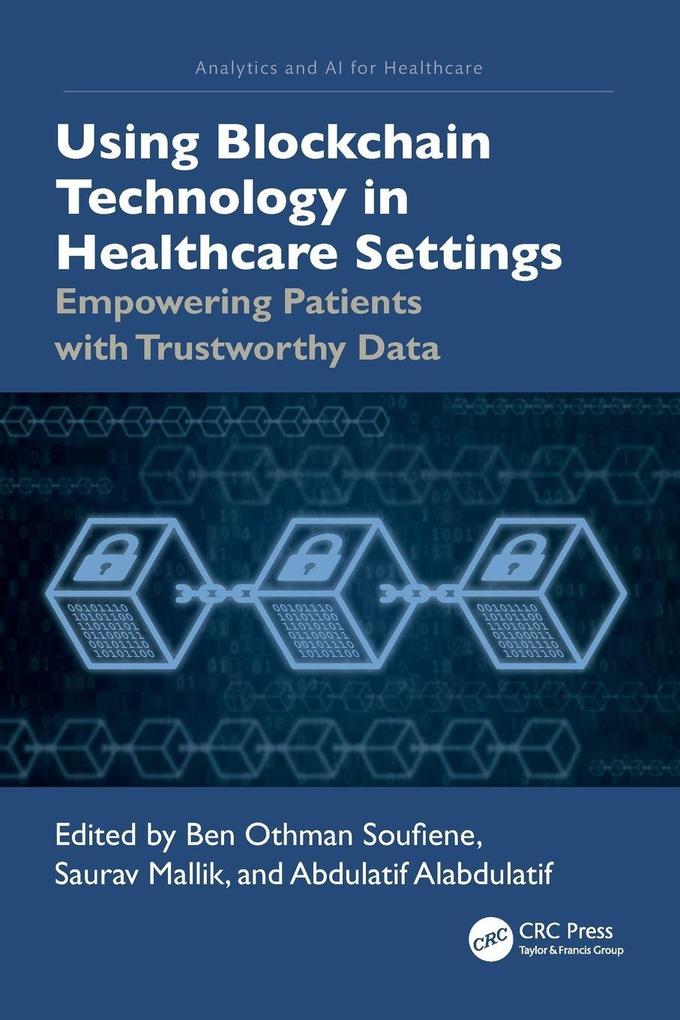 Using Blockchain Technology in Healthcare Settings