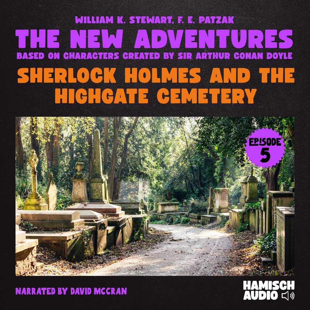 Sherlock Holmes and the Highgate Cemetery (The New Adventures Episode 5)
