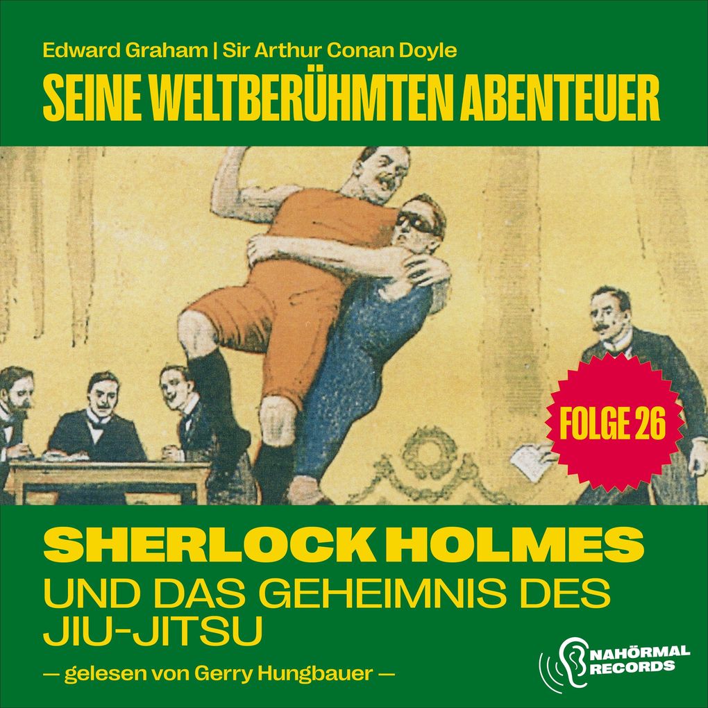 Sherlock Holmes und das Geheimnis des Jiu-Jitsu (Seine weltberühmten Abenteuer Folge 26)