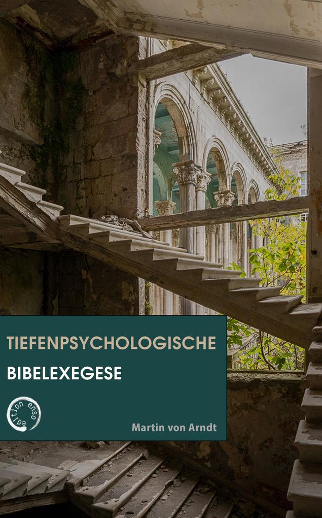 Tiefen­psycho­logische Bibel­exegese