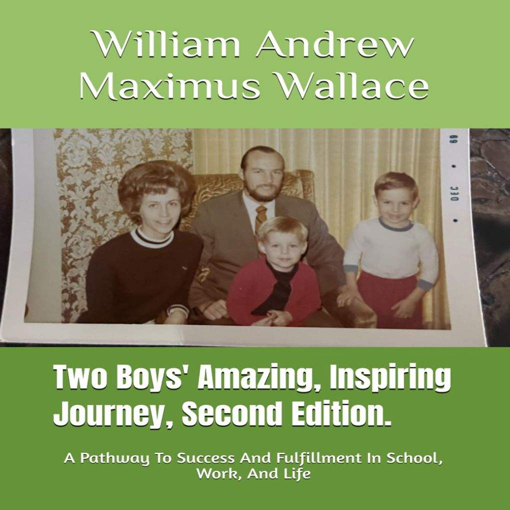 Two Boys' Amazing Inspiring Journey 2nd Edition