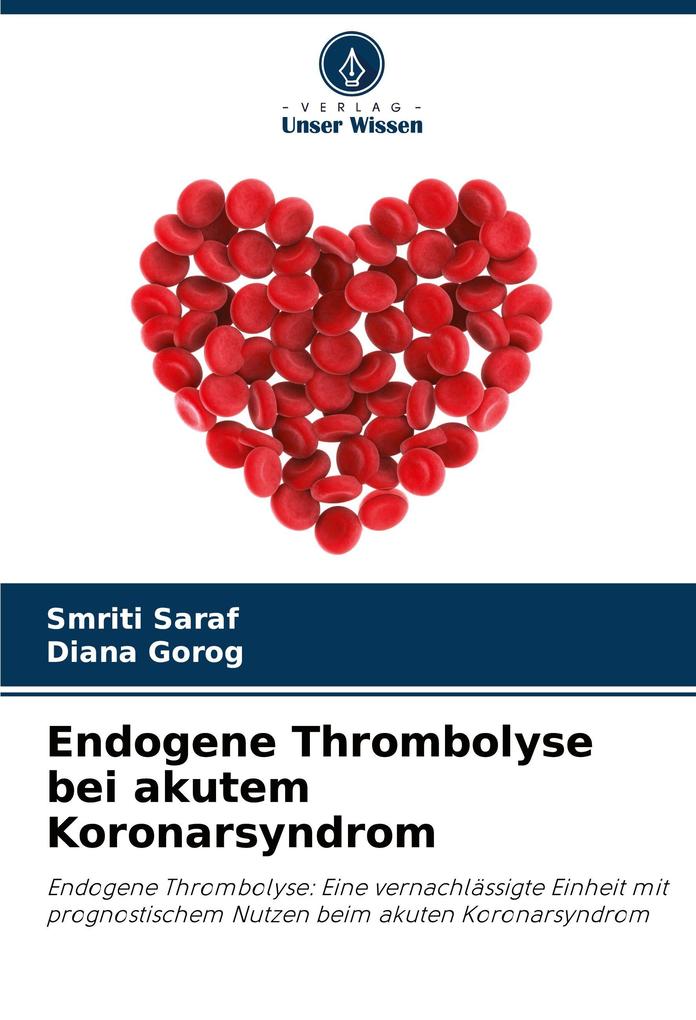 Endogene Thrombolyse bei akutem Koronarsyndrom