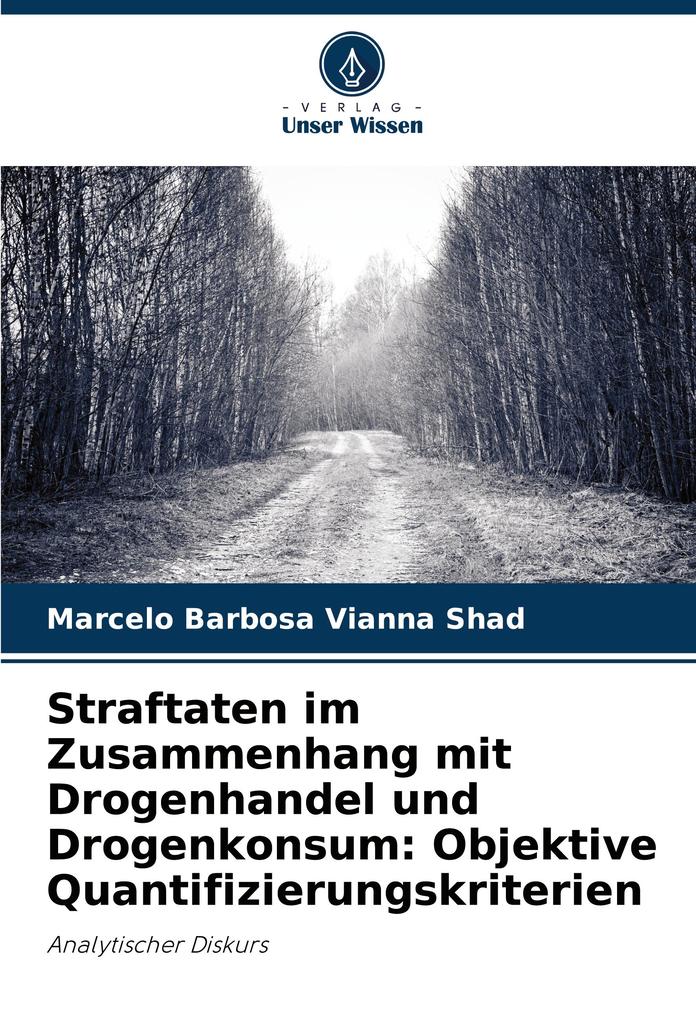 Straftaten im Zusammenhang mit Drogenhandel und Drogenkonsum: Objektive Quantifizierungskriterien