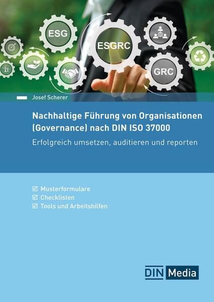 Nachhaltige Führung von Organisationen (Governance) nach DIN ISO 37000