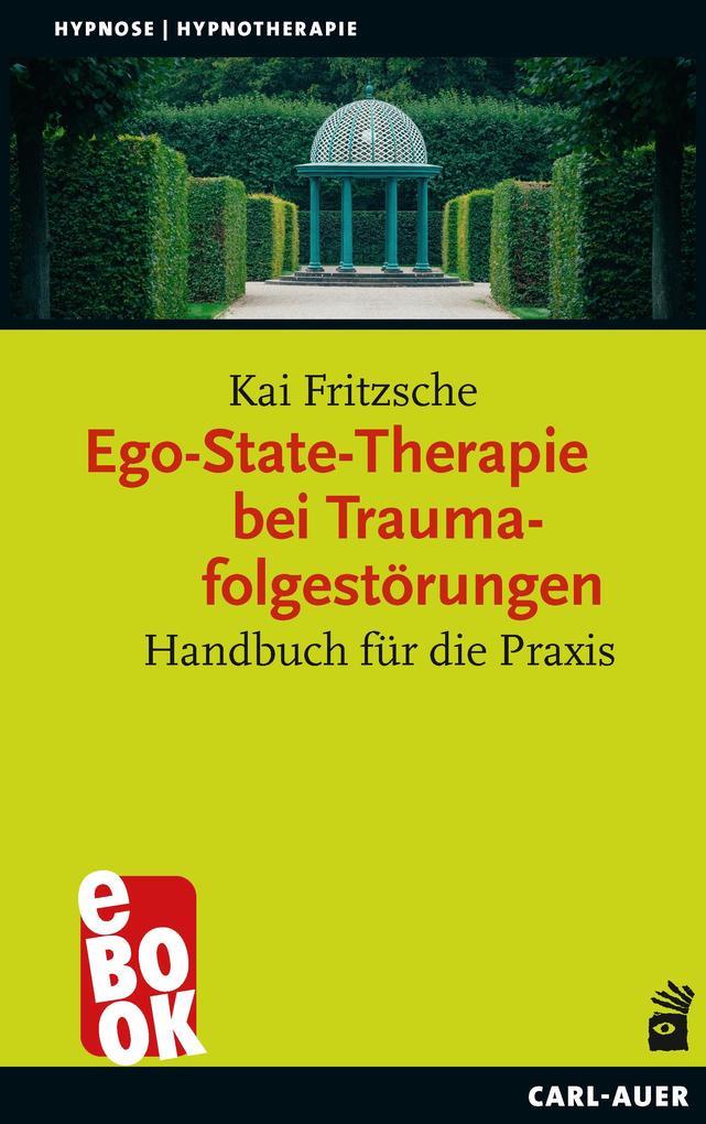 Ego-State-Therapie bei Traumafolgestörungen