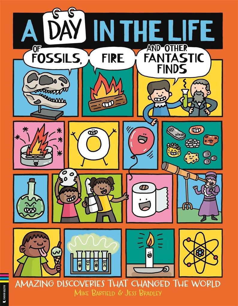 A Day in the Life of Fossils Fire and Other Fantastic Finds