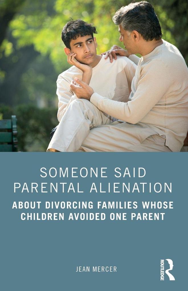 Someone Said Parental Alienation